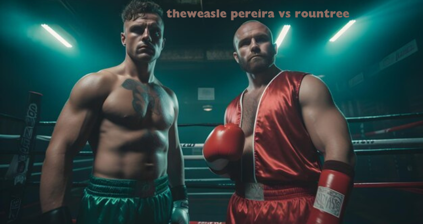 theweasle pereira vs rountree