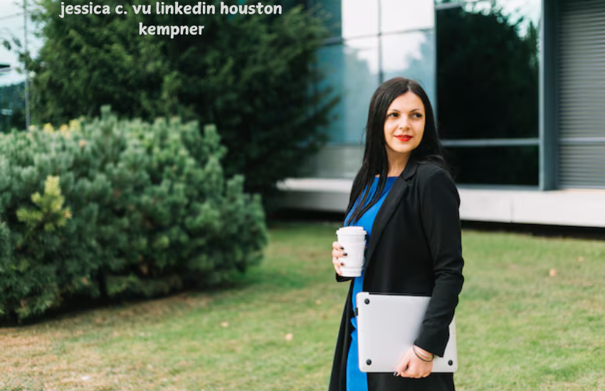 jessica c. vu linkedin houston kempner 